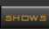 Take a Look at Our Shows!